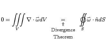 $\displaystyle 0 = \mathop{\int\!\!\!\int\!\!\!\int}\limits_{\kern-5.5pt V}
 {\n...
...t\hbox{$\scriptscriptstyle\rightharpoonup$}}\over
 {\omega }} \cdot \hat {n}dS}$