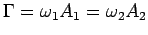 $\displaystyle \Gamma = \omega _1 A_1 = \omega _2 A_2
$