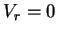 $V_r = 0$