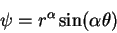 \begin{displaymath}\psi = r^\alpha \sin (\alpha\theta) \notag
\end{displaymath}