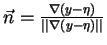 $\vec{n} = \frac{\nabla(y-\eta)}{\vert\vert\nabla(y-\eta)\vert\vert}$