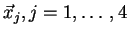 $\vec{x}_{j}, j=1,\ldots,4$
