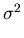 $ \sigma^{2}_{}$