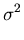 $\displaystyle \sigma^{2}_{}$