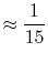$\displaystyle \approx \frac{1}{15}$