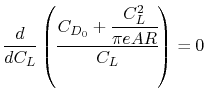 $\displaystyle \frac{d}{dC_L}\left(\cfrac{C_{D_0} + \cfrac{C_L^2}{\pi e AR}}{C_L}\right) = 0$