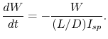 $\displaystyle \frac{dW}{dt} =-\frac{W}{(L/D)I_{sp}}.$