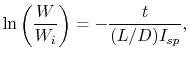 $\displaystyle \ln\left(\frac{W}{W_i}\right)=-\frac{t}{(L/D)I_{sp}},$