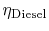 $\displaystyle \eta_\textrm{Diesel}$