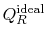 $\displaystyle \nonumber Q_R^\textrm{ideal}$