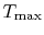 $ T_\textrm {max}$