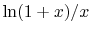 $ \ln(1+x)/x$