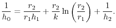 $\displaystyle \frac{1}{h_0} = \frac{r_2}{r_1h_1}+\frac{r_2}{k}\ln\left(\frac{r_2}{r_1}\right)+\frac{1}{h_2}.$