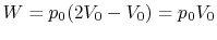 $ W = p_0(2V_0 - V_0) = p_0 V_0$