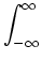 $\displaystyle \int_{{-\infty}}^{{\infty}}$