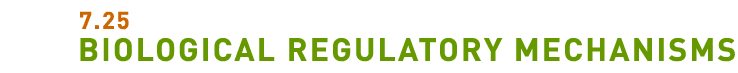 7.25 Biological Regulatory Mechanisms