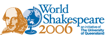 World Shakespeare 2006, an initiative of The University of Queensland
