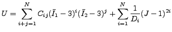 $\displaystyle U=\sum_{i+j=1}^{N} C_{ij}(\bar{I}_1-3)^i(\bar{I}_2-3)^j +\sum_{i=1}^{N}\frac{1}{D_i}(J-1)^{2i}$