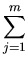 $\displaystyle \sum_{j=1}^{m}$