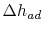 $ \Delta
h_{ad}$