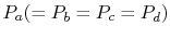 $ P_a (=P_b =P_c
=P_d)$