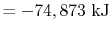 $\displaystyle = -74,873\textrm{ kJ}$