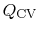 $\displaystyle Q_\textrm{CV}$