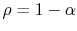 $ \rho = 1
-\alpha$