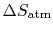 $ \Delta
S_\textrm{atm}$