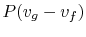 $ P(v_g -v_f)$