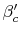 $ \beta_c'$