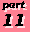 ) Part 11 (