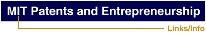 MIT Patents and Entrepreneurship: Links/Info