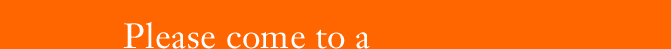 Please come to a