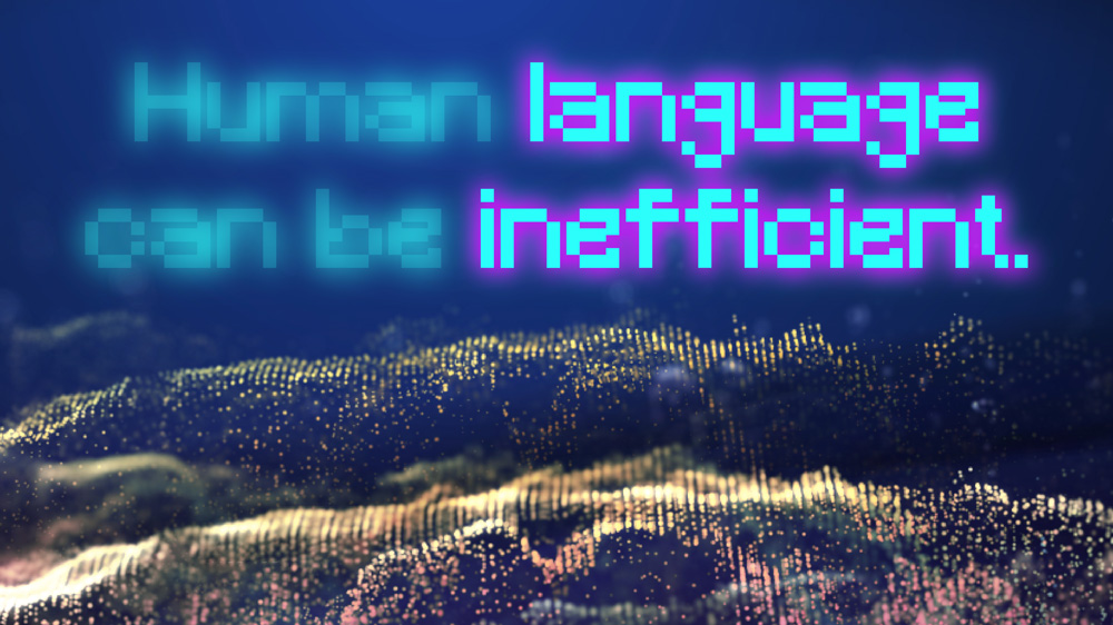 stylized illustration that says "human language can be inefficient" highlighting the words "language" and "efficient"