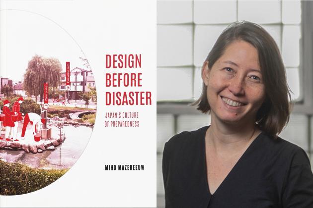 Miho Mazereeuw is the author of the new book, “Design Before Disaster: Japan’s Culture of Preparedness,” published by the University of Virginia Press. 