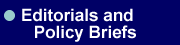 Editorials and Policy Briefs