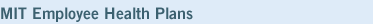MIT Employee Health Plans