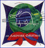An Aardvark Christmas
Aardvark Jazz Orchestra
Mark Harvey