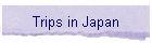 Trips in Japan