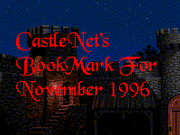 CastleNet BookMark for November 1996