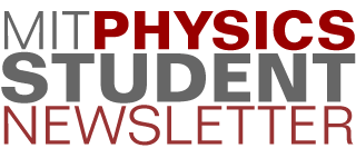 MIT Physics Student Newsletter