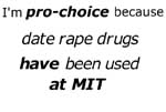 because date rape drugs have been used at MIT