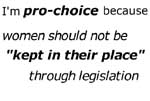 because women should not be "kept in their place" through legislation