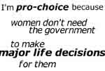 because women don't need the government to make major life decisions for them