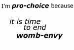 because it's time to end womb envy