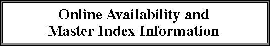 Online Availability and Master Index Information