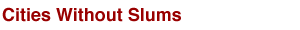 Cities Without Slums