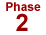 Phase 2