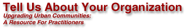 Tell Us About Your organization